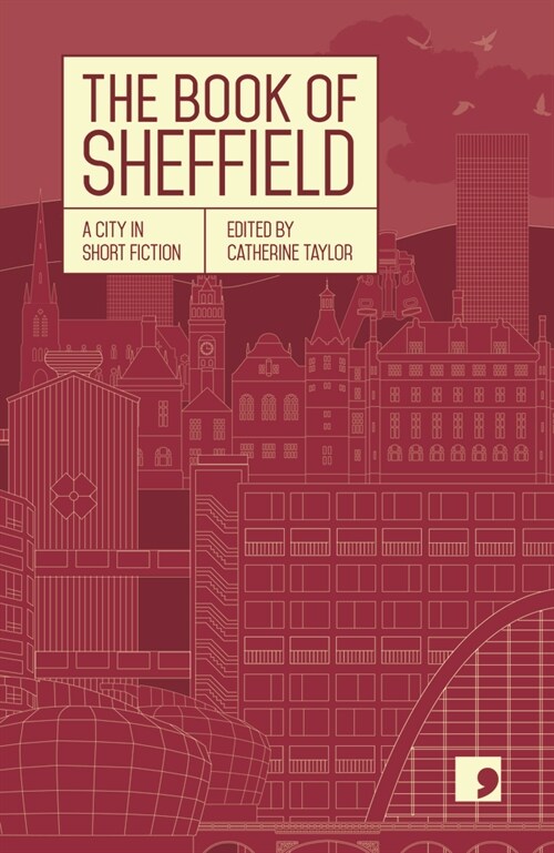 The Book of Sheffield : A City in Short Fiction (Paperback)