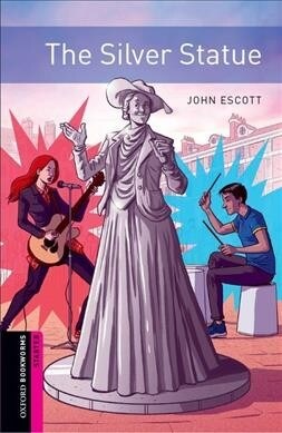 Oxford Bookworms: Starter:: The Silver Statue Audio Pack : Graded readers for secondary and adult learners (Multiple-component retail product)