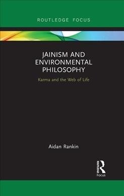 Jainism and Environmental Philosophy : Karma and the Web of Life (Paperback)