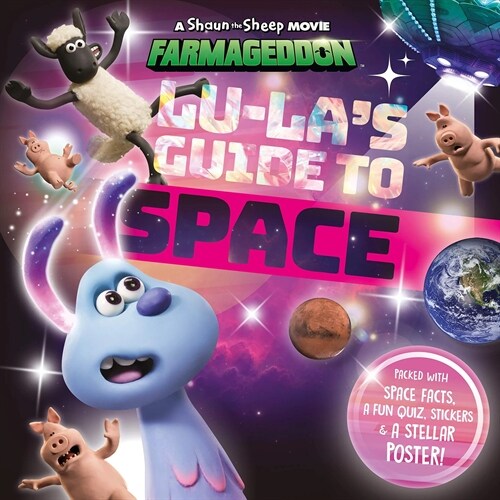Lu-Las Guide to Space (A Shaun the Sheep Movie: Farmageddon Official Book) (Paperback)