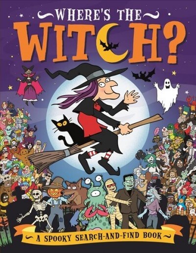 Where’s the Witch? : A Spooky Search and Find Book (Paperback)