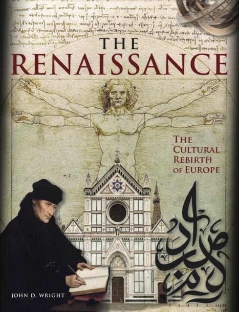 The Renaissance : The Cultural Rebirth of Europe (Hardcover)