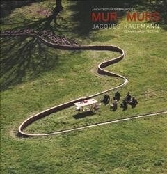 MUR l murs. Jacques Kaufmann, Ceramic Architecture (Hardcover)