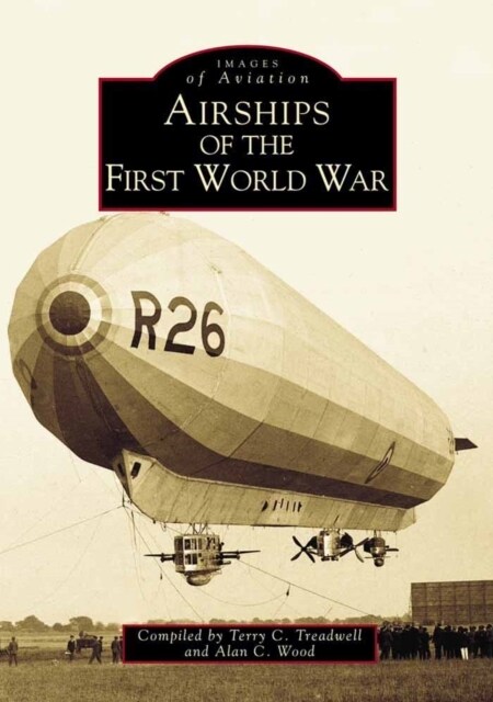 Airships of the First World War (Paperback)