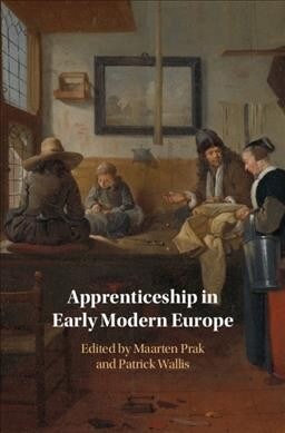 Apprenticeship in Early Modern Europe (Hardcover)