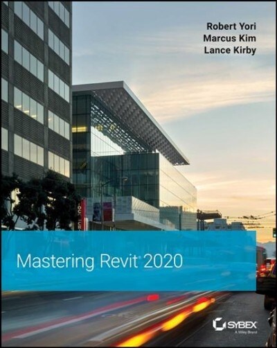 Mastering Autodesk Revit 2020 (Paperback)