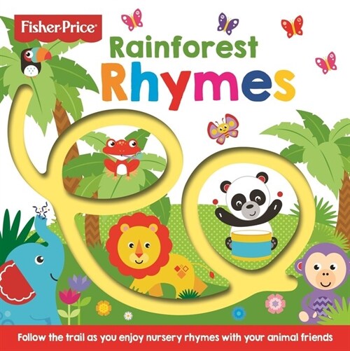 Fisher Price: Rainforest Rhymes (Board Book)