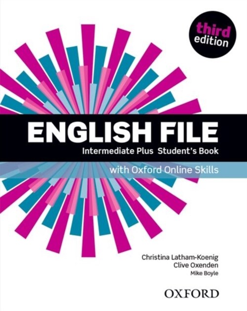 English File: Intermediate Plus: Students Book with Oxford Online Skills (Multiple-component retail product, 4 Revised edition)