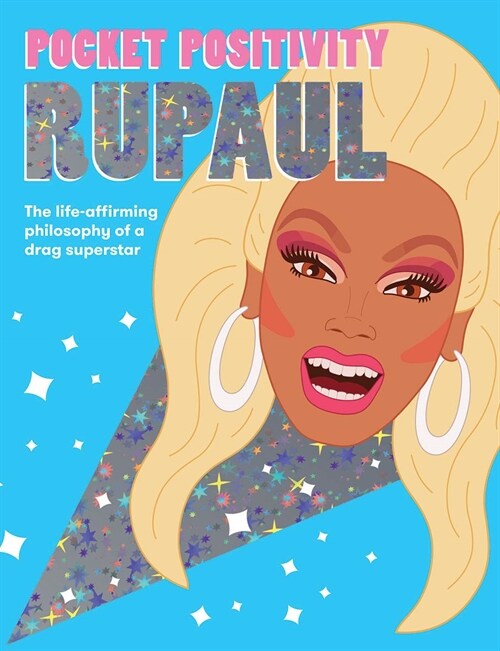Pocket Positivity: RuPaul : The life-affirming philosophy of a drag superstar (Hardcover)