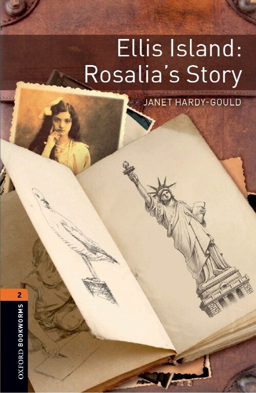 Oxford Bookworms Library Level 2 : Ellis Island: Rosalias Story (Paperback + MP3, 3rd Edition)