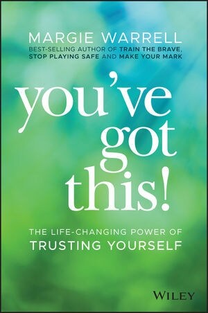 Youve Got This!: The Life-Changing Power of Trusting Yourself (Paperback)
