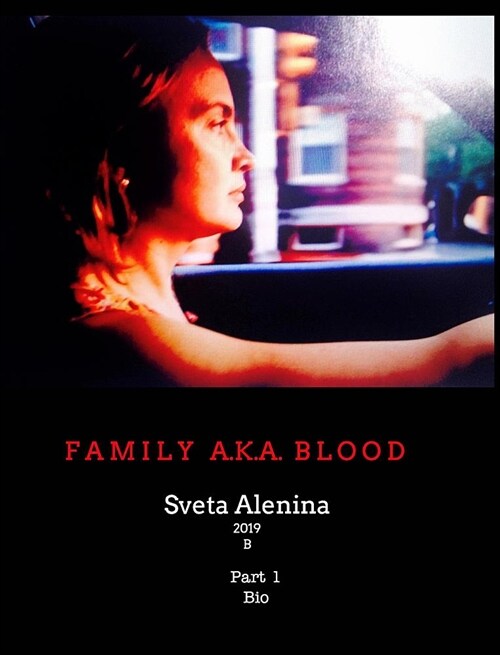 Family AKA Blood. Bio 1. (Hardcover)