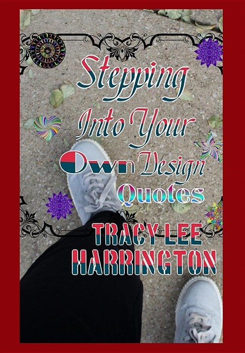 Stepping Into yourOwn Design Quotes (Hardcover)