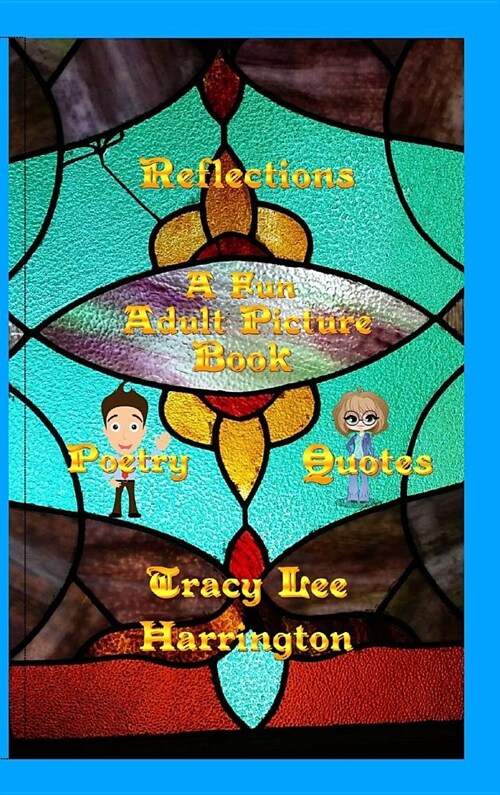 Reflections Fun Adult Picture Book Quotes and Poetry (Hardcover)