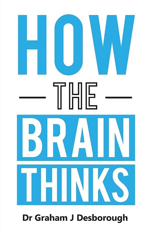 How the Brain Thinks (Paperback)