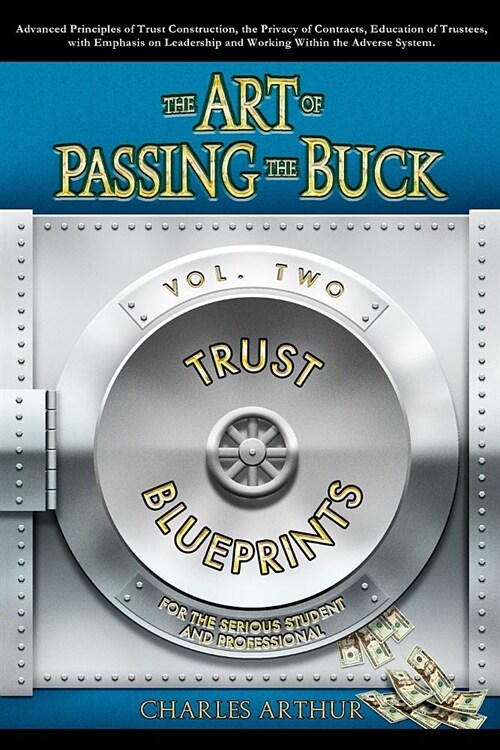 The Art of Passing the Buck, Vol 2 (Paperback)