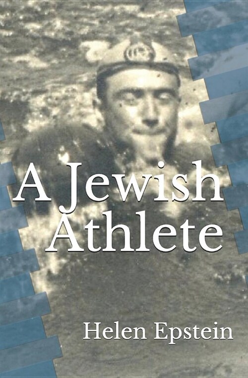 A Jewish Athlete: Swimming Against Stereotype in 20th Century Europe (Paperback)