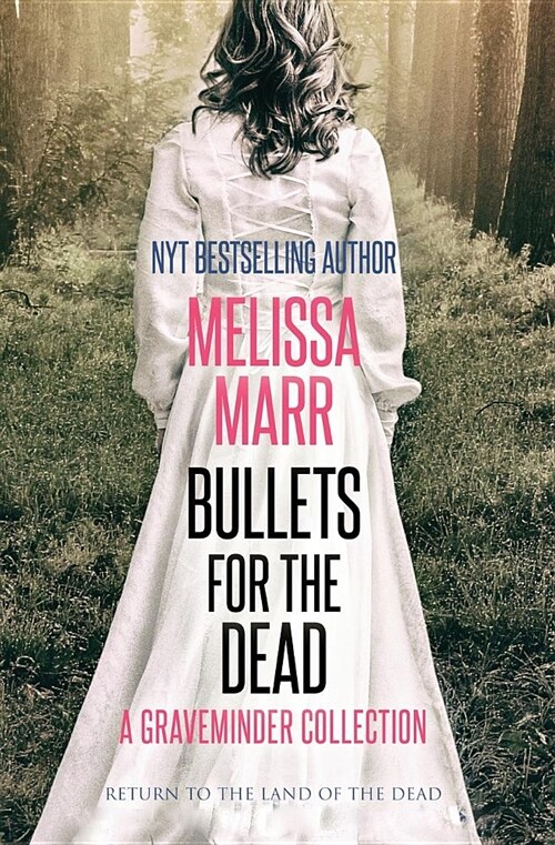 Bullets For the Dead: A Graveminder Collection (Paperback)