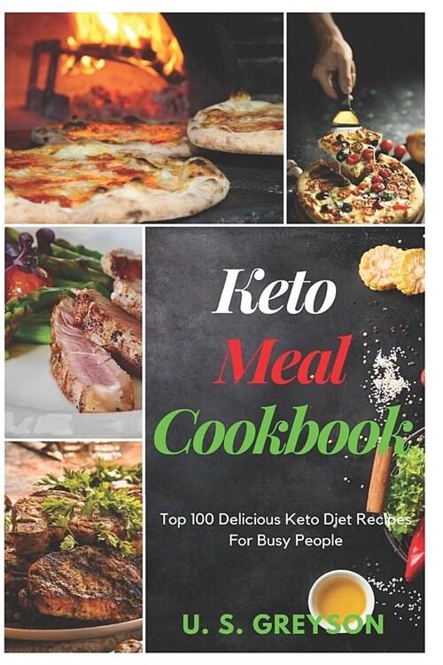 Top 100 Delicious Keto Diet Recipes For Busy People: Keto Meal Prep For Lazy People: Top 100 delicious keto diet recipes for busy people 100+ Easy ket (Paperback)