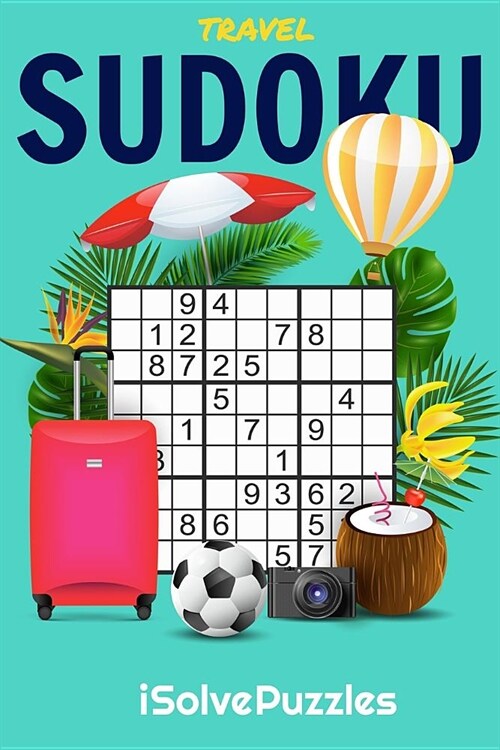 Travel SUDOKU: 100 Challenging Puzzles (Paperback)