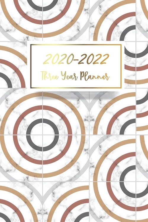 Three Year Planner 2020-2022: Marble Cover - 3 Year Monthly Planner 2020-2022 - 36 Month Calendar Pocket Planner Diary for Next Three Years - 3 Year (Paperback)