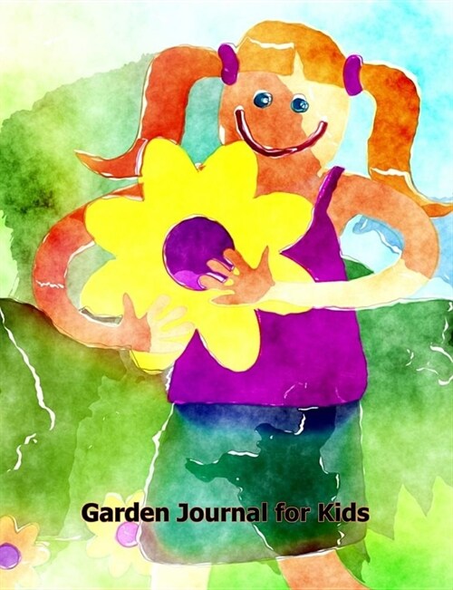 Garden Journal for Kids: Gardeners Companion Planner and Log Book for Indoor and Outdoor Gardening (Paperback)