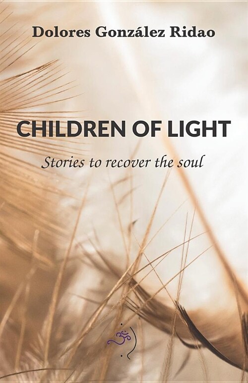 Children of Light: Stories to recover the soul (Paperback)