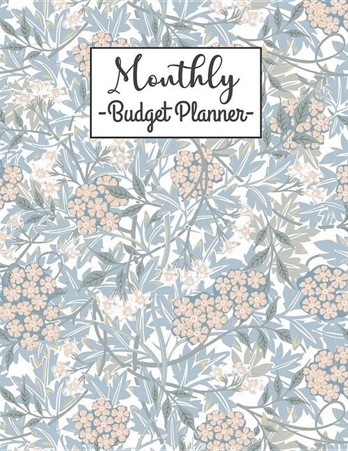 Monthly Budget Planner: Daily Budget Planner Workbook With Income Expense Tracker, Bill Payments Organizer, Savings, Create a Monthly Budget W (Paperback)