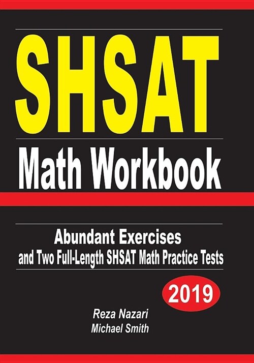 SHSAT Math Workbook: Abundant Exercises and Two Full-Length SHSAT Math Practice Tests (Paperback)