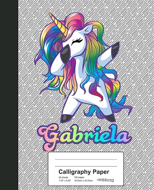 Calligraphy Paper: GABRIELA Unicorn Rainbow Notebook (Paperback)