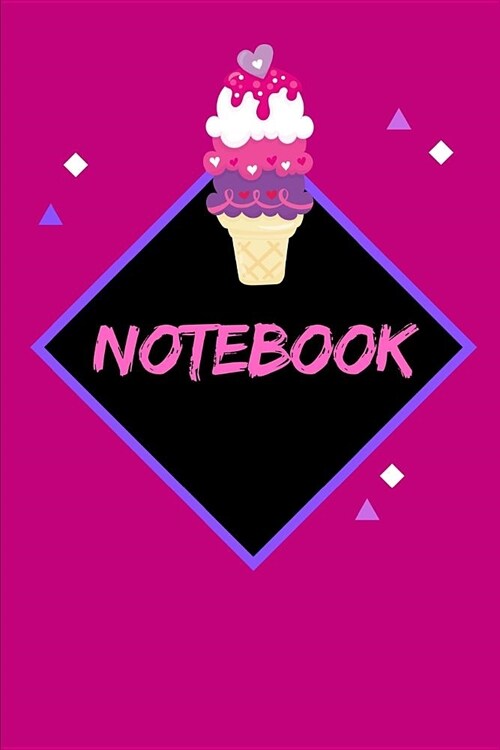 Notebook: Novelty Ice Cream Notebook Small Lined Notebook (Paperback)