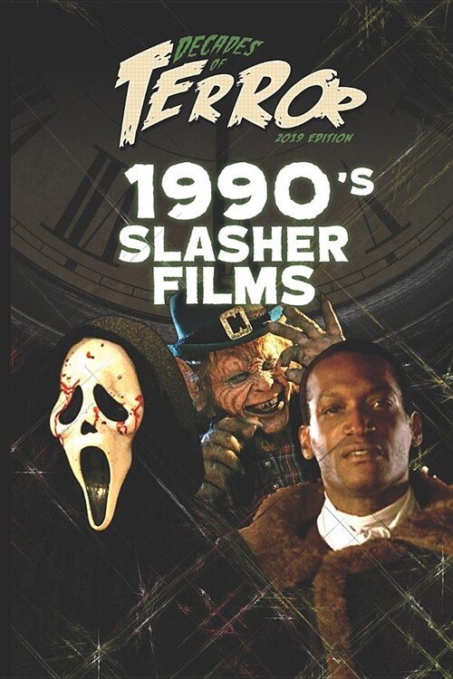 Decades of Terror 2019: 1990s Slasher Films (Paperback)