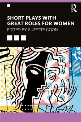 Short Plays with Great Roles for Women (Paperback, 1)