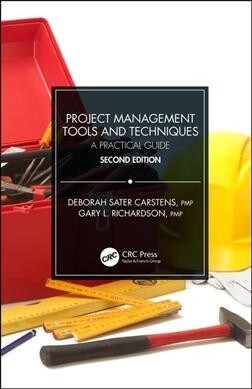 Project Management Tools and Techniques : A Practical Guide, Second Edition (Hardcover, 2 ed)