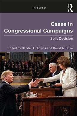 Cases in Congressional Campaigns : Split Decision (Paperback, 3 ed)