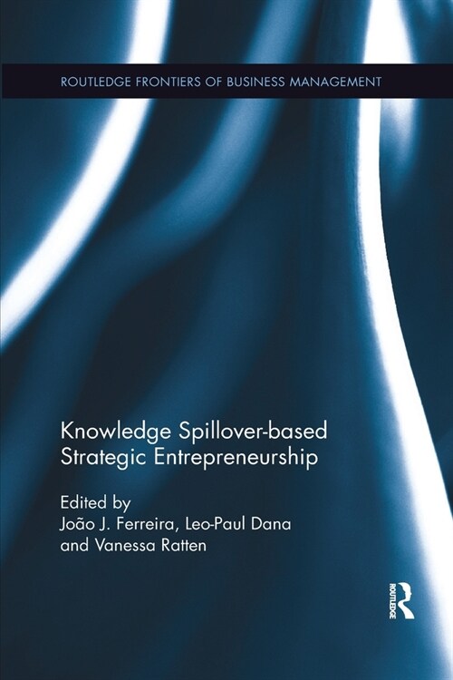 Knowledge Spillover-based Strategic Entrepreneurship (Paperback, 1)