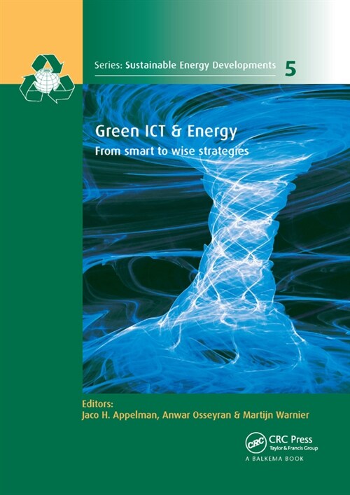 Green ICT & Energy : From Smart to Wise Strategies (Paperback)