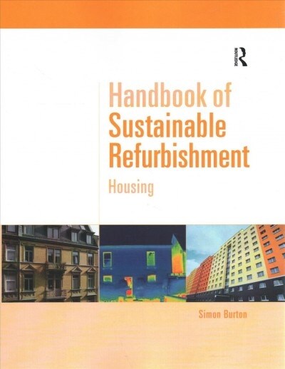 Handbook of Sustainable Refurbishment: Housing (Paperback, 1)