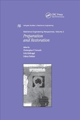 Resilience Engineering Perspectives, Volume 2 : Preparation and Restoration (Paperback)