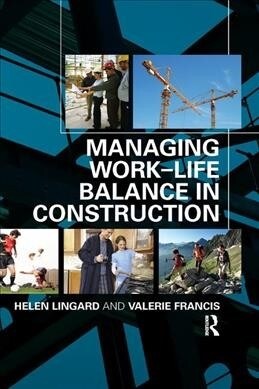 Managing Work-Life Balance in Construction (Paperback, 1)