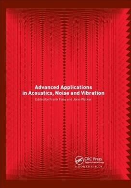 Advanced Applications in Acoustics, Noise and Vibration (Paperback, 1)