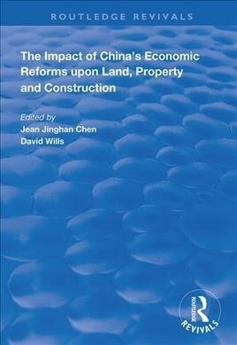 The Impact of Chinas Economic Reforms Upon Land, Property and Construction (Hardcover, 1)