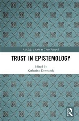 Trust in Epistemology (Hardcover, 1)