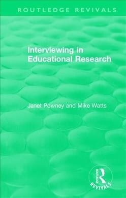 Interviewing in Educational Research (Paperback, 1)