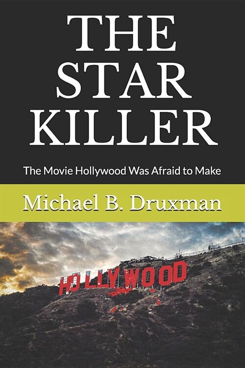 The Star Killer: The Movie Hollywood Was Afraid to Make (Paperback)
