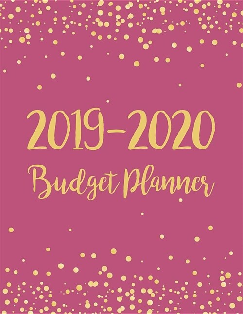 Budget Planner 2019-2020: Two year Daily Weekly & Monthly Calendar Expense Tracker Organizer For Budget Planner And Financial Planner Workbook ( (Paperback)