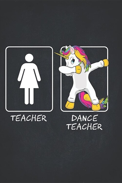Unicorn Tearcher Notebooks and Journals: Dance Teachers Funny Dabbing Unicorn Gift Lightly Lined Pages Daily Journal Diary Notepad 6x9 Teaching Apprec (Paperback)