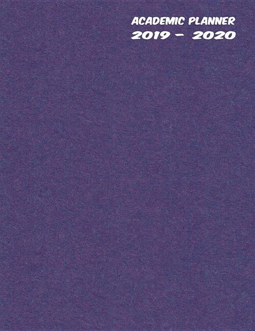 High School Academic Planner: Student Daily Organizer for Boys or Girls 2019 to 2020 Vertical Layout - Purple Cardboard (Paperback)