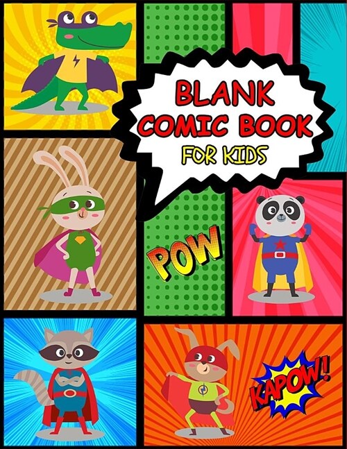 Blank Comic Book for Kids: Write & Draw Your Own Comics, Cartoons & Stories Book Variety of Templates, Fill in the Blank Large Sketchbook, Cute A (Paperback)