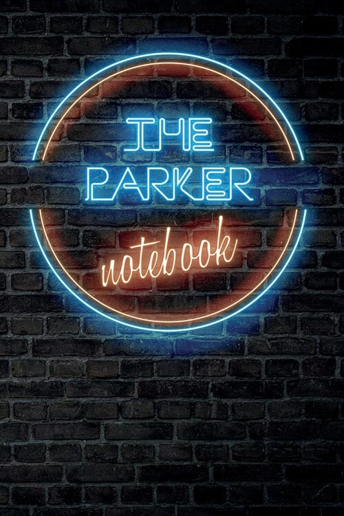 The PARKER Notebook: Vintage Blank Ruled Personalized & Custom Neon Sign Name Dotted Notebook Journal for Girls & Women. Wall Background. F (Paperback)